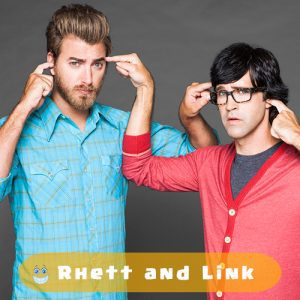 Rhett and Link