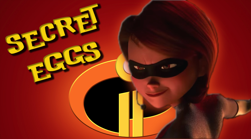 incredibles two easter eggs