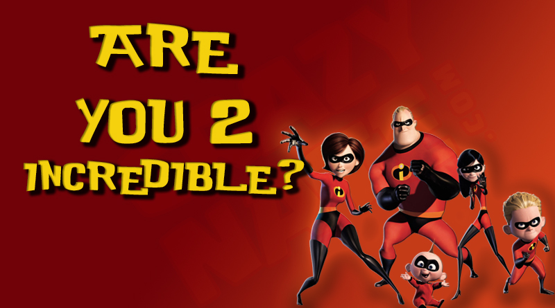 Are You 2 incredible quiz