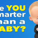 Are you smarter than boss baby?