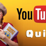 The YouTube Quiz