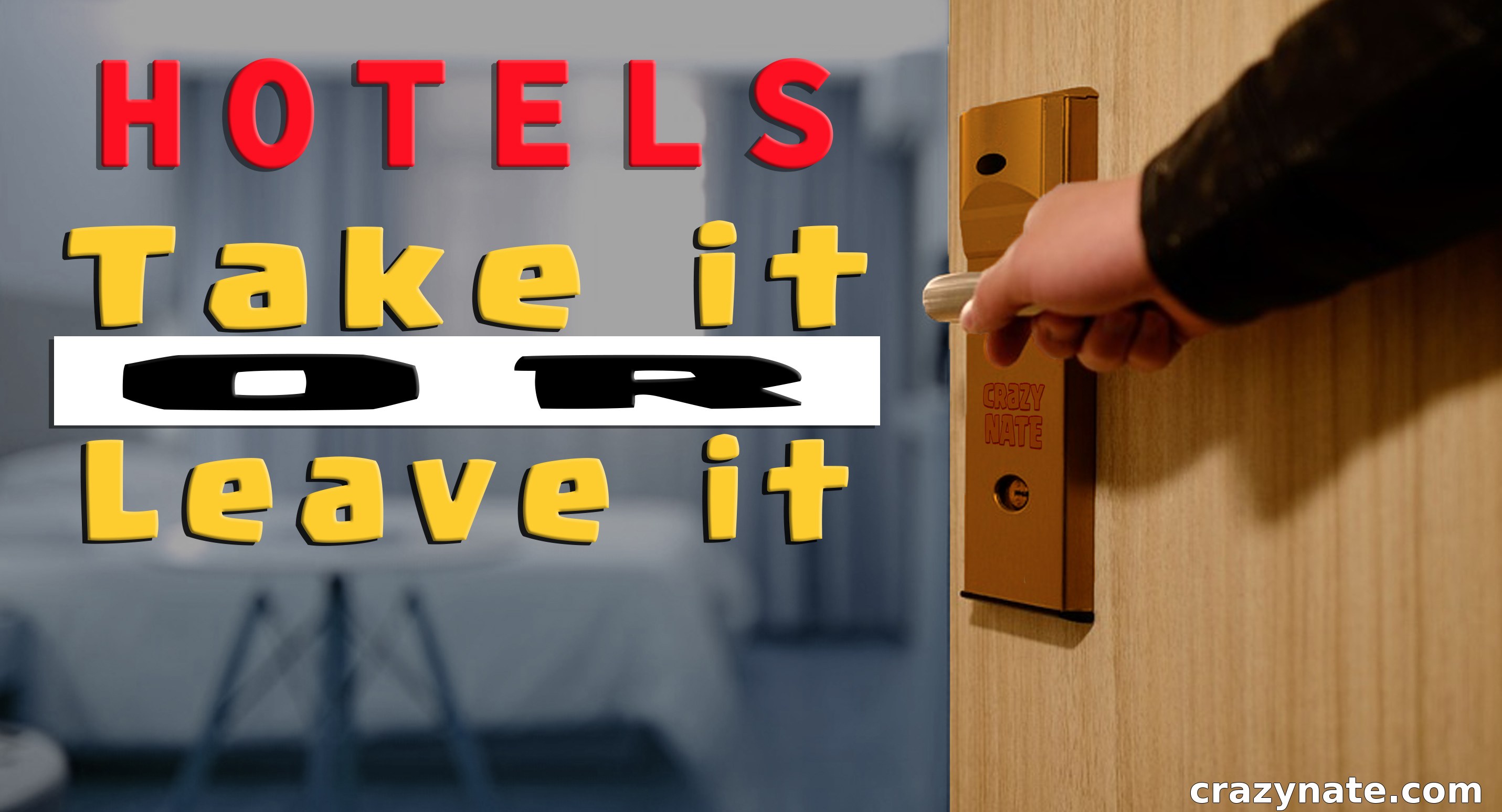 Hotels | Take It OR Leave It?